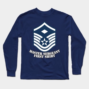 Master Sergeant First Shirt Long Sleeve T-Shirt